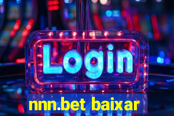 nnn.bet baixar