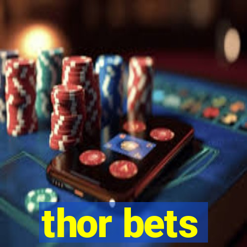 thor bets