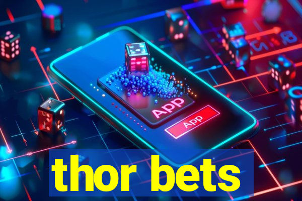 thor bets