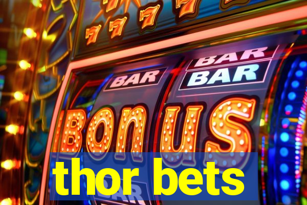 thor bets