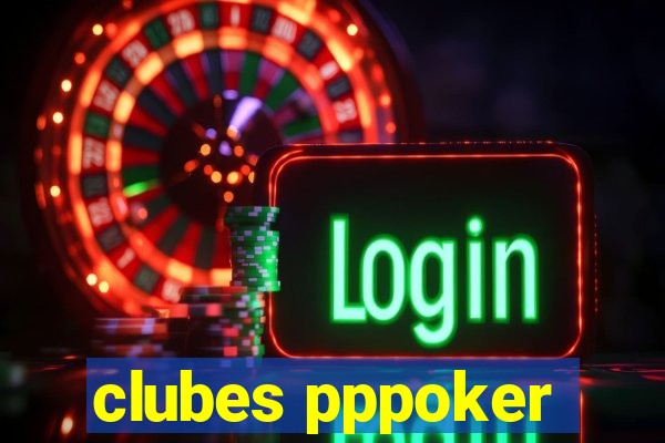 clubes pppoker