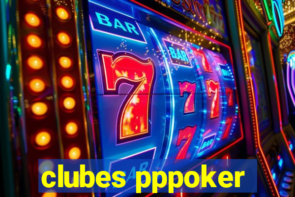 clubes pppoker