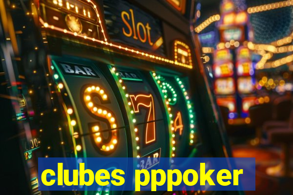 clubes pppoker