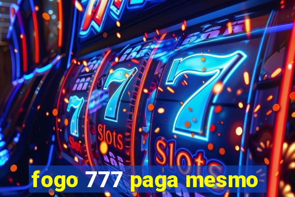 fogo 777 paga mesmo