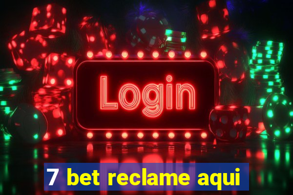 7 bet reclame aqui