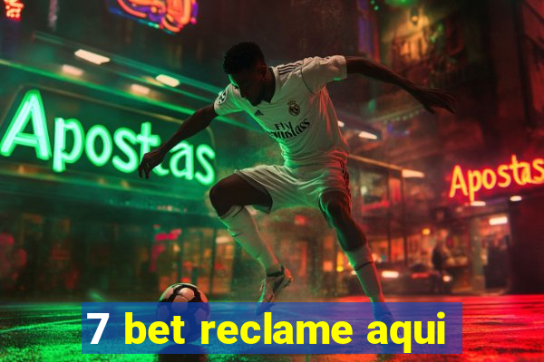 7 bet reclame aqui