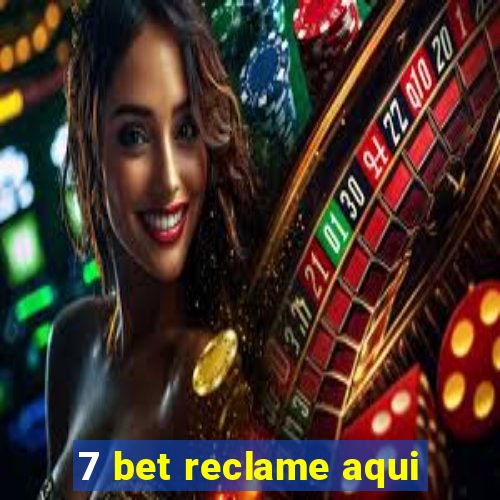 7 bet reclame aqui