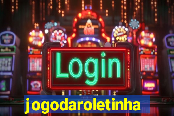 jogodaroletinha