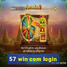 57 win com login