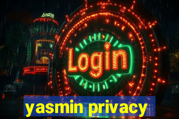 yasmin privacy