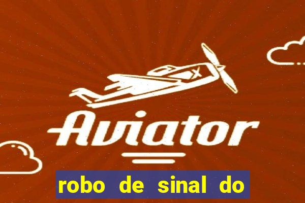 robo de sinal do fortune tiger