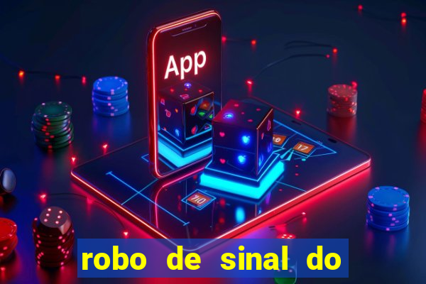 robo de sinal do fortune tiger