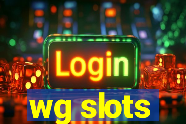 wg slots