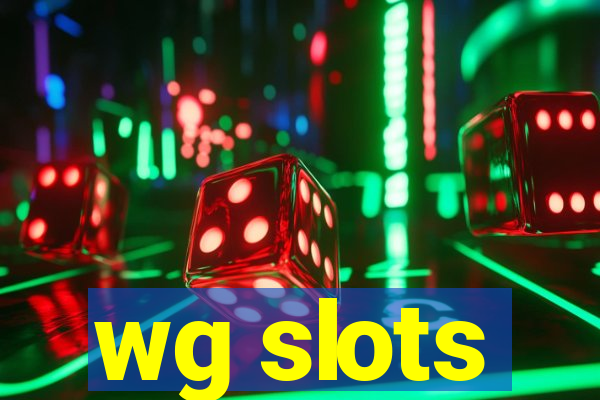 wg slots