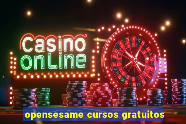 opensesame cursos gratuitos