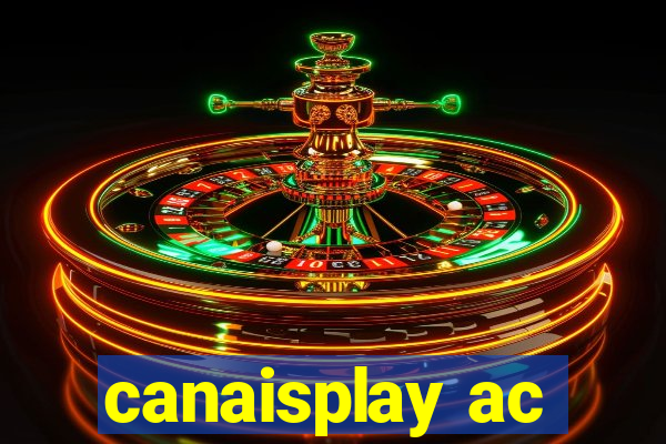 canaisplay ac