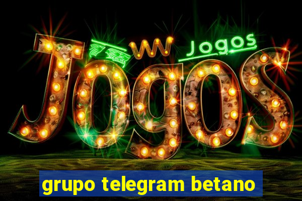 grupo telegram betano