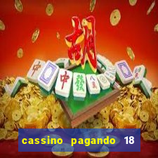 cassino pagando 18 reais no cadastro