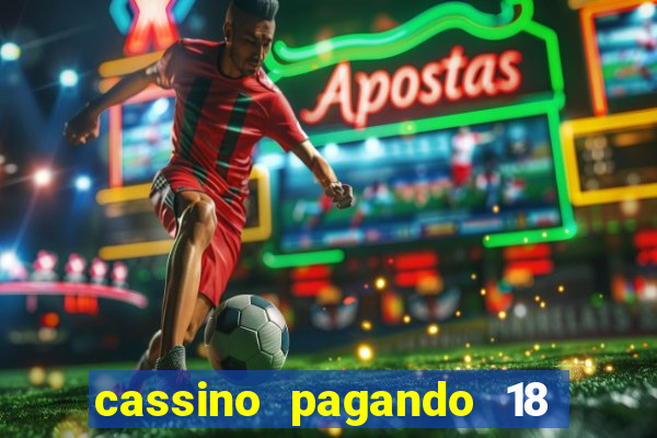 cassino pagando 18 reais no cadastro