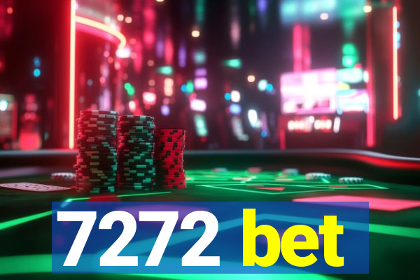 7272 bet