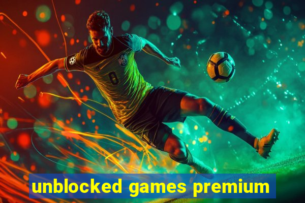 unblocked games premium