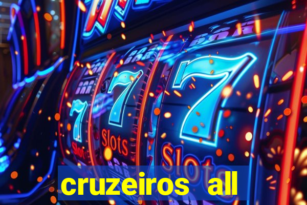 cruzeiros all inclusive 2024 saindo de santos