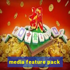 media feature pack