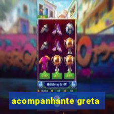 acompanhante greta