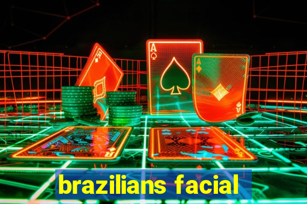 brazilians facial