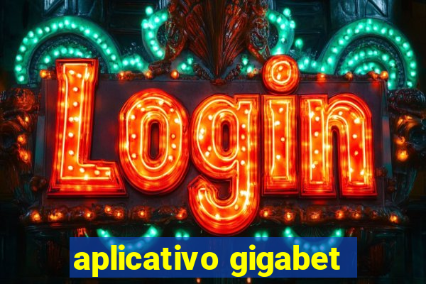 aplicativo gigabet