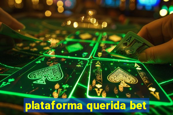 plataforma querida bet