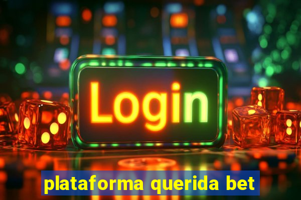 plataforma querida bet