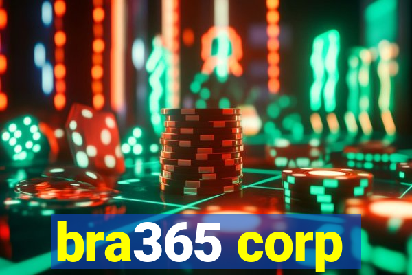 bra365 corp