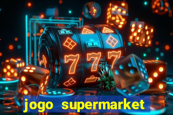 jogo supermarket spree demo