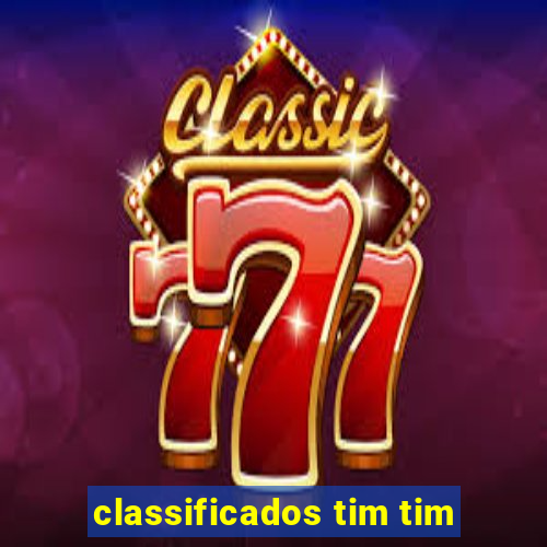 classificados tim tim