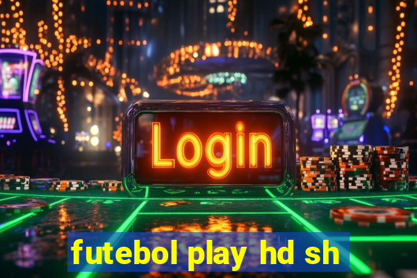 futebol play hd sh