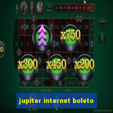 jupiter internet boleto