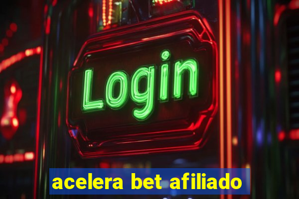 acelera bet afiliado