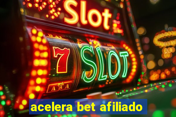 acelera bet afiliado