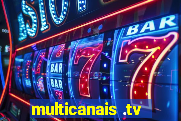 multicanais .tv