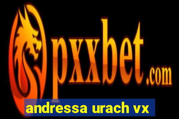 andressa urach vx