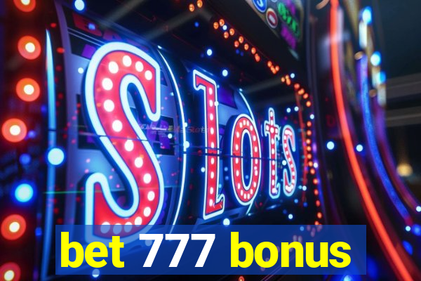 bet 777 bonus