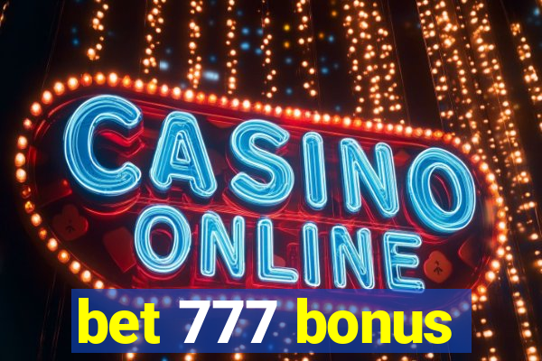 bet 777 bonus