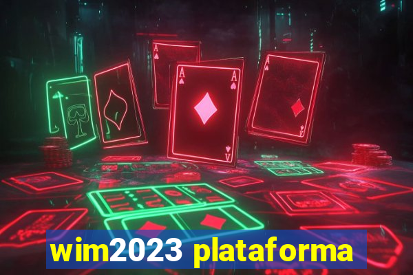 wim2023 plataforma