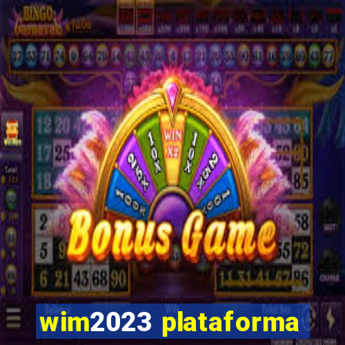 wim2023 plataforma