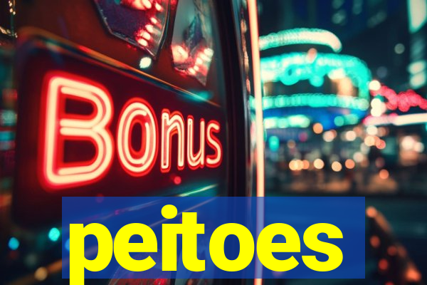 peitoes