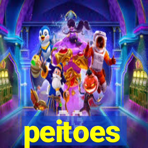 peitoes