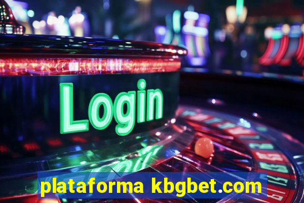 plataforma kbgbet.com