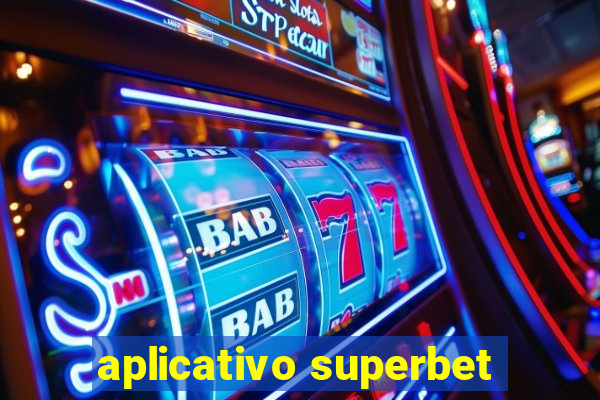 aplicativo superbet