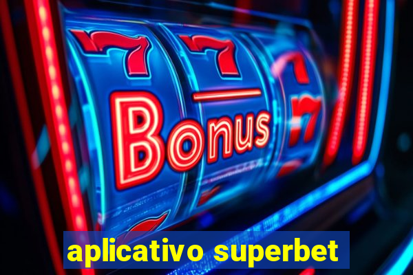 aplicativo superbet